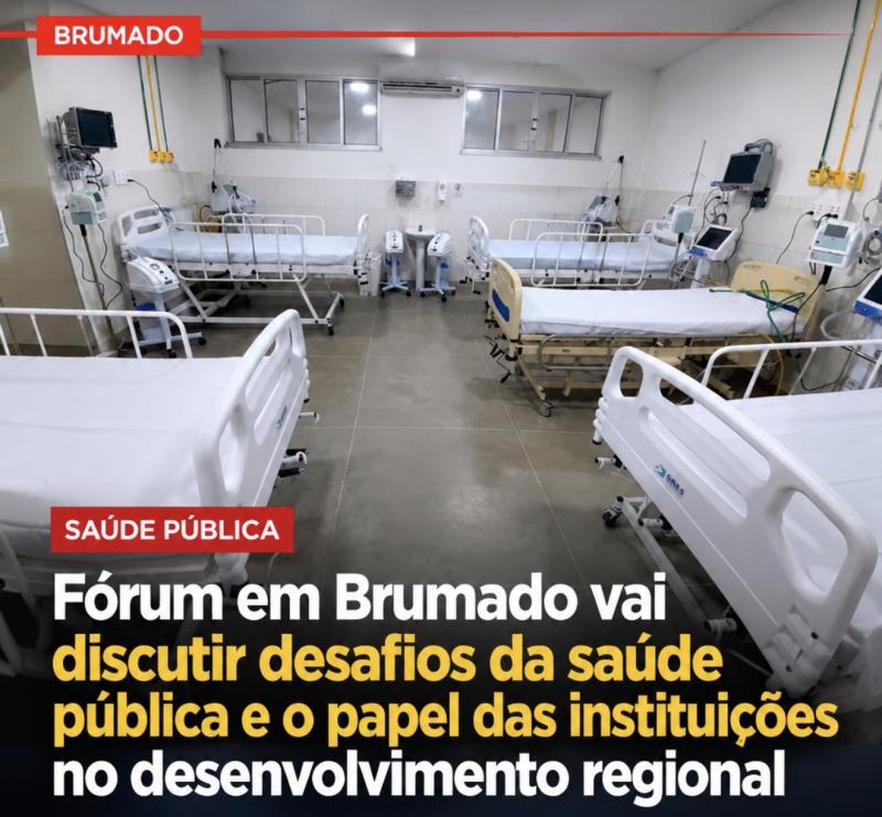 Fórum em Brumado vai discutir desafios da saúde pública e o papel das instituições no desenvolvimento regional