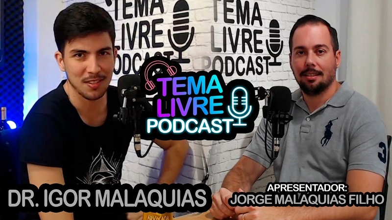 Dr. Igor Malaquias foi o entrevistado do Tema Livre Podcast desta semana 